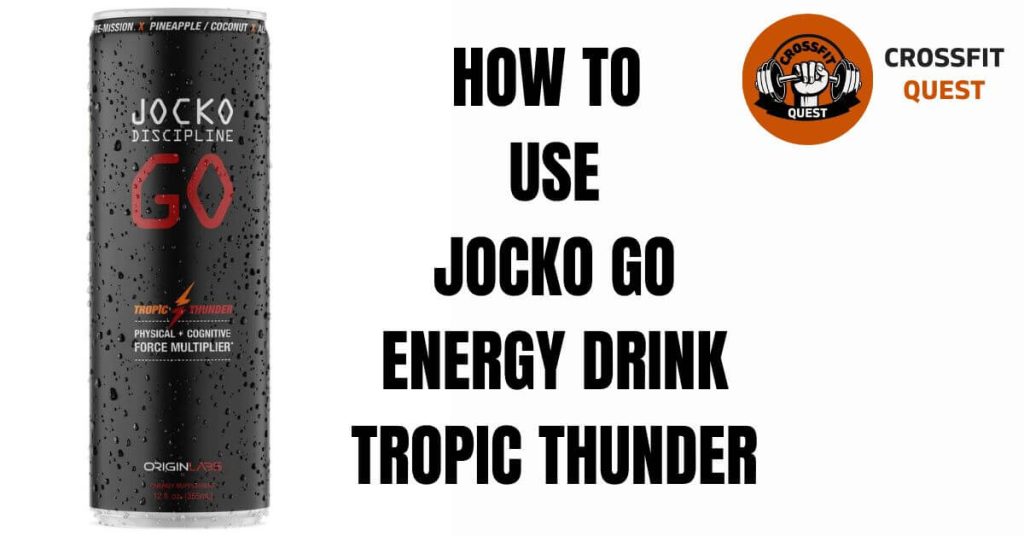 How to Use Jocko Go Drink Tropic Thunder