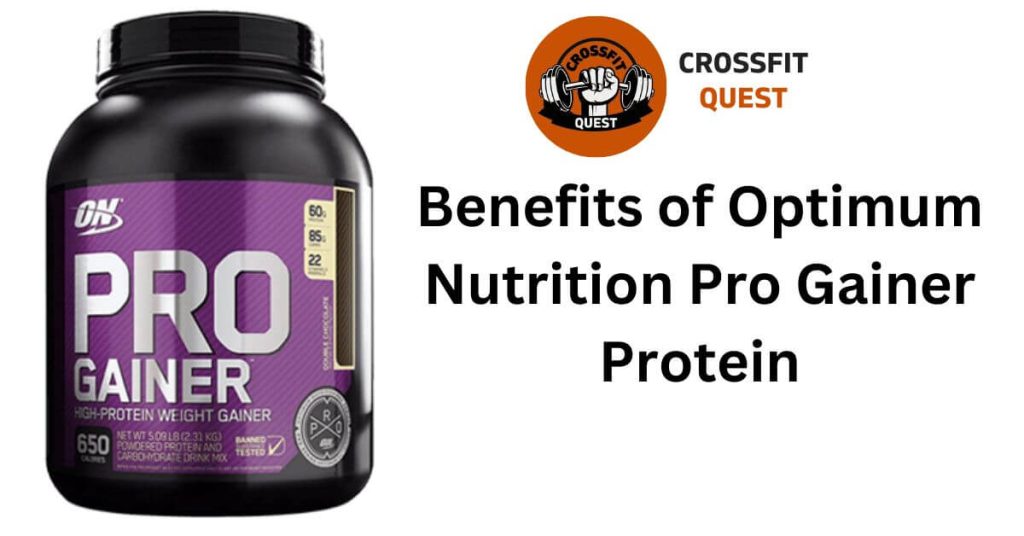 Benefits of Optimum Nutrition Pro Gainer Protein