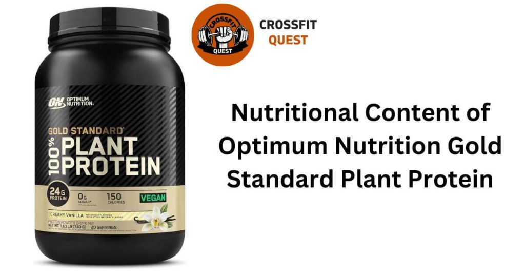 Nutritional Content of Optimum Nutrition Gold Standard Plant Protein
