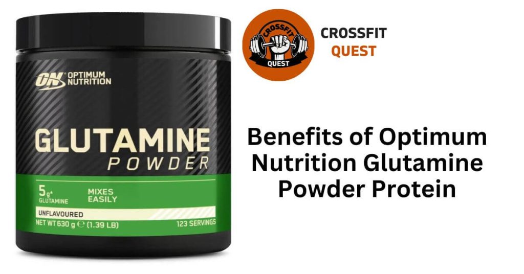 Benefits of Optimum Nutrition Glutamine Powder Protein