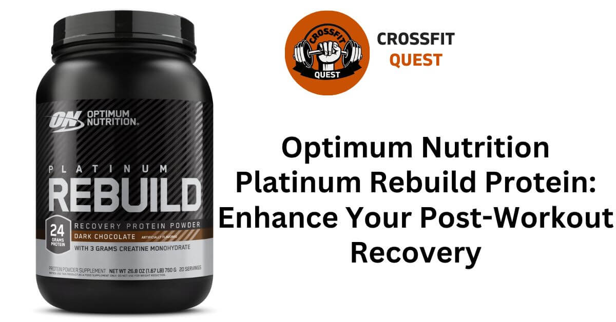 Optimum Nutrition Platinum Rebuild Protein: Enhance Your Post-Workout Recovery